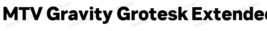 MTV Gravity Grotesk Extended Medium字体转换